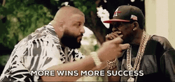 Dj Khaled More Wins More Success GIF