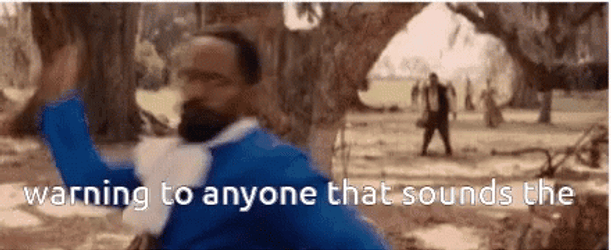 Django Jamie Foxx Warning To Anyone That Sounds GIF