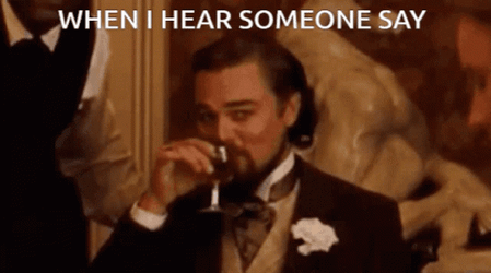 Django Leonardo DiCaprio  When I Hear Someone Say GIF