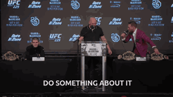 Do Something About It Dana White GIF