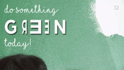 Do Something Green Today Wall GIF