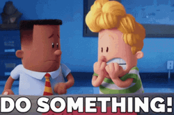 Do Something Scared Captain Underpants GIF