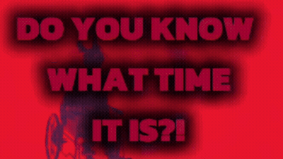Do You Know What Time It Is Written In Red On A Red Background GIF