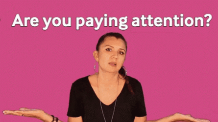Do You Pay Attention GIF