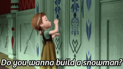Do You Want To Build A Snowman Frozen Anna GIF