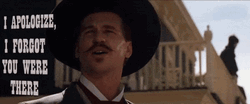 Doc Holliday You May Go Now GIF