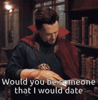 Doctor Strange Asks Would You Date GIF