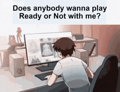 Does Anybody Wanna Play Ready Or Not With Me GIF