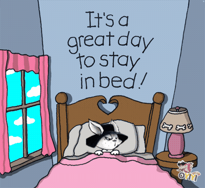 Dog Laying In Bed Saying It's A Great Day To Stay In Bed GIF
