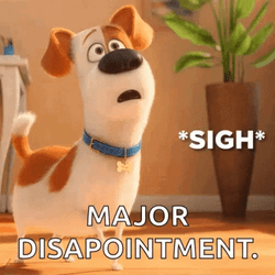Dog Max Major Disappointment Sigh GIF