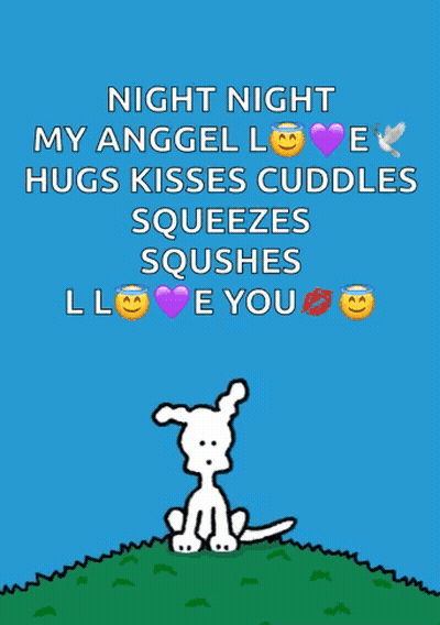 Dog Night Night My Anggel Love Hugs Kisses Cuddles Squeezes Squishes Ll Love You GIF