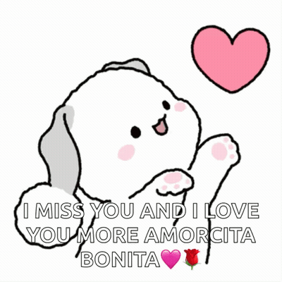 Dog Saying I Miss You And I Love You More Amorcita Bonita GIF