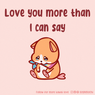 Dog Saying Love You More Than I Can Say