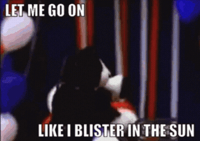 Dog With Let Me Go Blister In The Sun GIF
