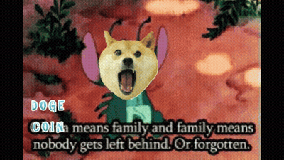 Doge Coin Means Family And Family Means Nobody Gets Left Behind Or Forgotten .. GIF