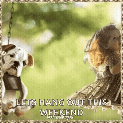 Dogs on a Swing Saying Let's Hang Out This Weekend