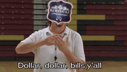 Dolla Dolla Bill Y All Kentucky GIF