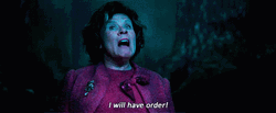 Dolores Umbridge I Will Have Order GIF