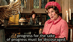 Dolores Umbridge Progress For The Sake Of Progress GIF