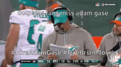 Dolphins Fans Miss Adam Gase Hire Adam Case Firebrianflores GIF