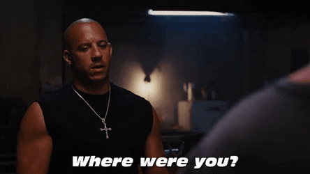 Dom Toretto Where Were You GIF