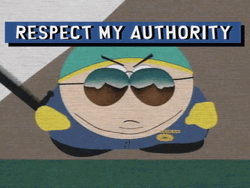 Domineering Eric Cartman Respect My Authority GIF