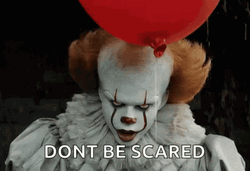 Don't Be Scared It Said GIF