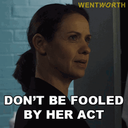 Don't Believe Or Be Fooled By Her Act GIF