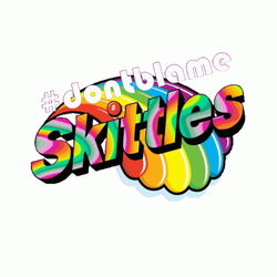 Don't Blame Skittles Candy GIF