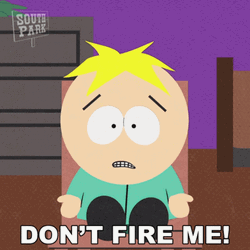 Don't Fire Me You Didn't Have To Cut Me Off Meme GIF