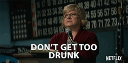 Don't Get Too Drunk Meme GIF