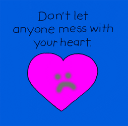 Don't Mess With Someone I Love GIF