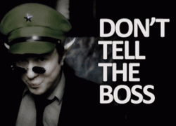 Don't Tell The Boss GIF