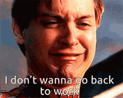 Don't Wanna Work Tobey Maguire GIF