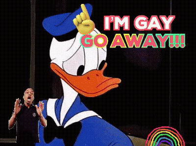 Donald Duck Giving Thumbs Up I M Gay Go Away GIF