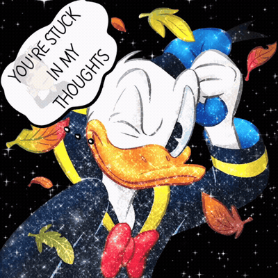 Donald Duck With A Speech Bubble Saying You 'Re Stuck In My Thoughts GIF