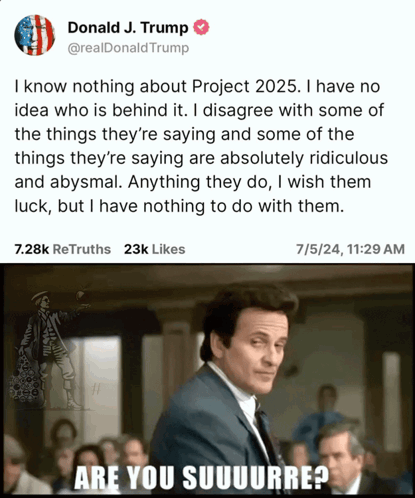 Donald J. Trump Tweets About Project 2025 With A Picture Of A Man In A Suit GIF
