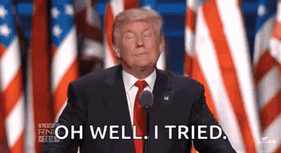 Donald Trump Giving Speech Saying Oh Well I Tried GIF