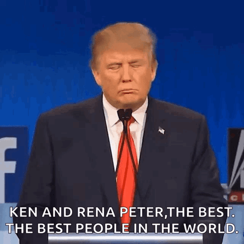 Donald Trump Is Giving A Speech And Says Ken And Rena Peter The Best The Best People In The World . GIF