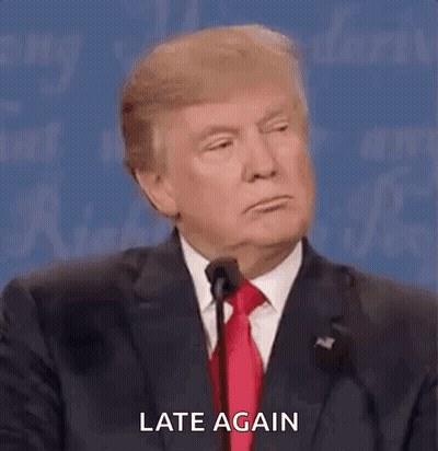Donald Trump Is Giving A Speech In Front Of A Microphone And Saying Late Again . GIF