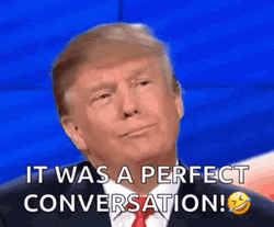 Donald Trump It Was A Perfect Conversation GIF