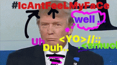 Donald Trump With #Icanfeelmyface In Red GIF