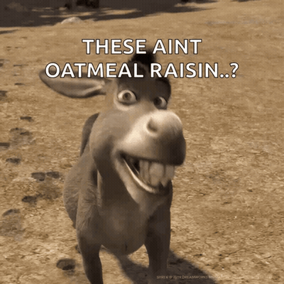 Donkey From Shrek Says These Ain't Oatmeal Raisin GIF