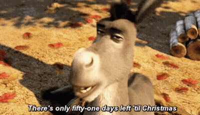 Donkey Says 51 Days Left Til Christmas GIF