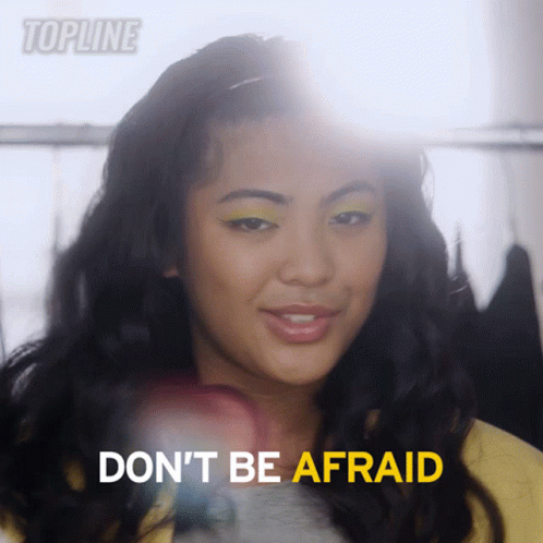 Dont Be Afraid Tala GIF