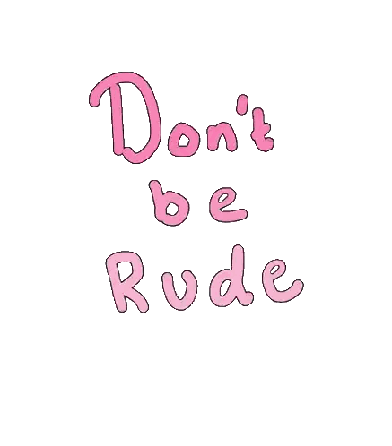 Dont Be Rude Text Sticker