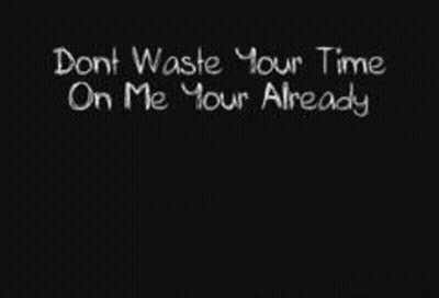 Dont Waste Your Time Quote GIF