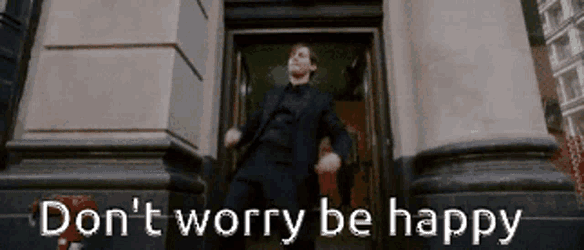 Dont Worry Be Happy GIF