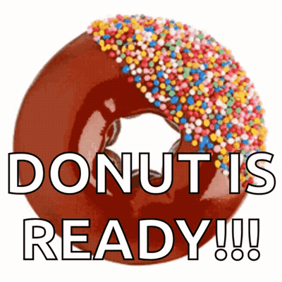 Donut With Sprinkles Saying Donut Is Ready GIF