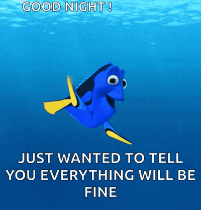 Dory Swimming Says Good Night Everything Will Be GIF
